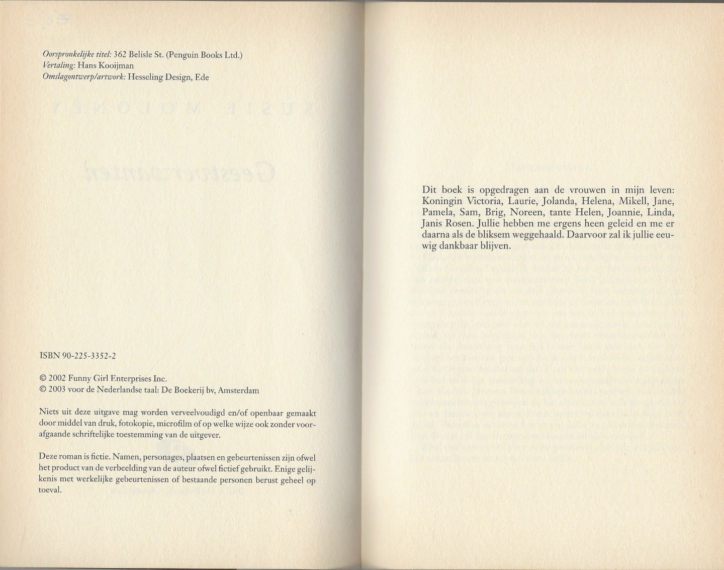 Moloney, Susie. Vertaling Hans Kooijman - Geestverwanten  Het huis had een verhaal , Meschien wel te veel verhalen