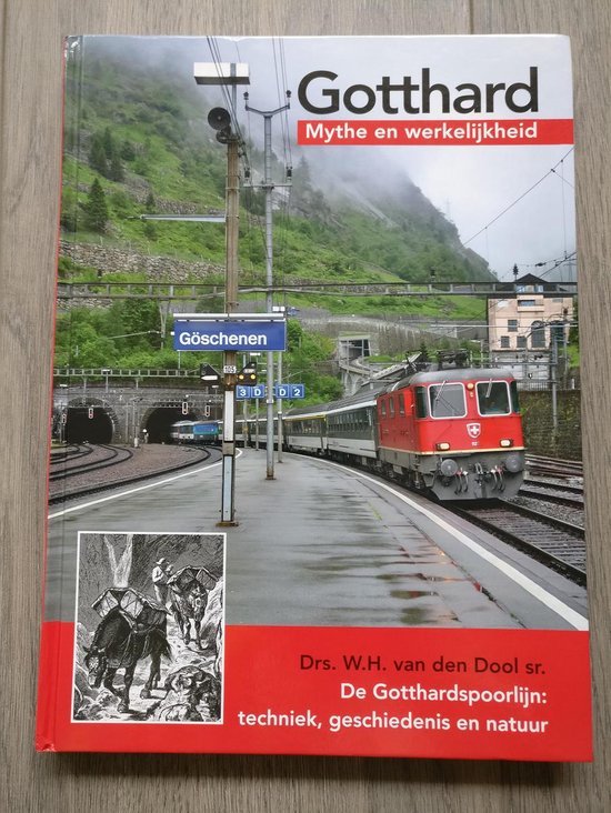 W.H. van den Dool - Gotthard - Mythe en werkelijkheid