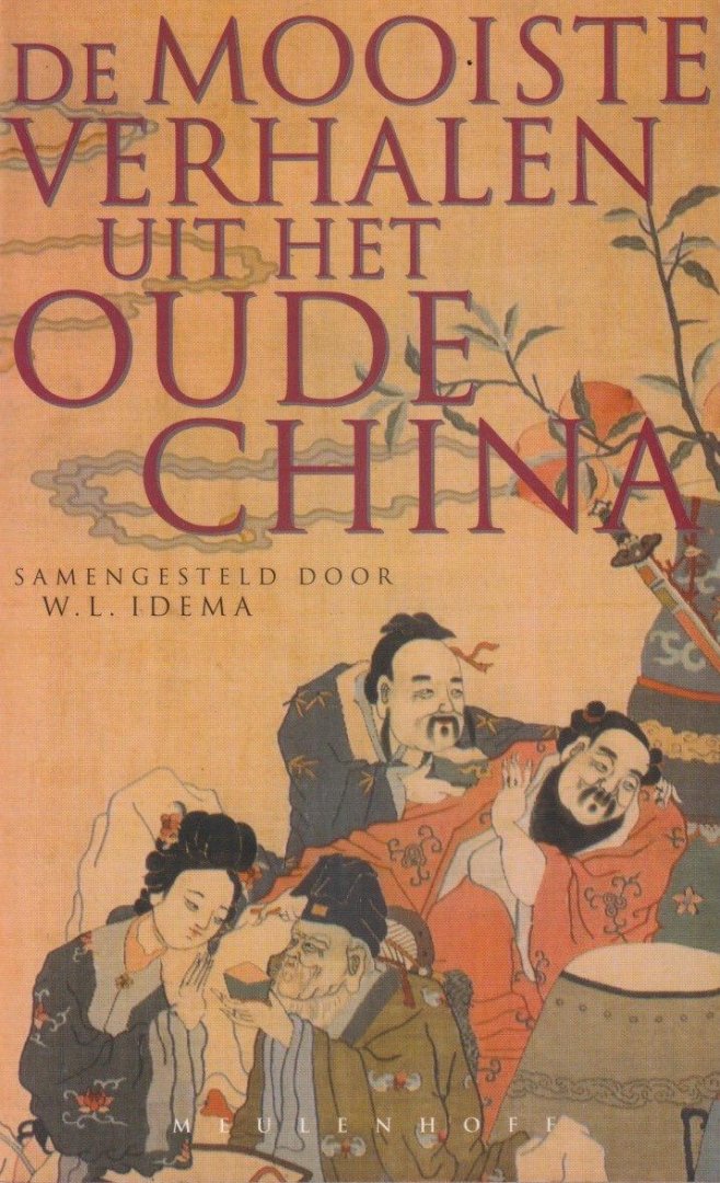 Idema, W.L (samenst.) - De mooiste verhalen uit het oude China