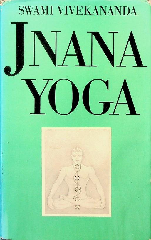 Vivekananda, Swami - Jnana Yoga