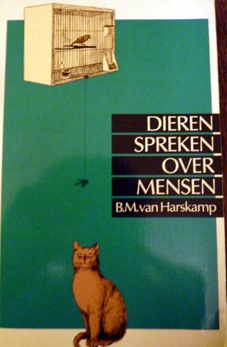 Harskamp, B.M. van - Dieren spreken over mensen