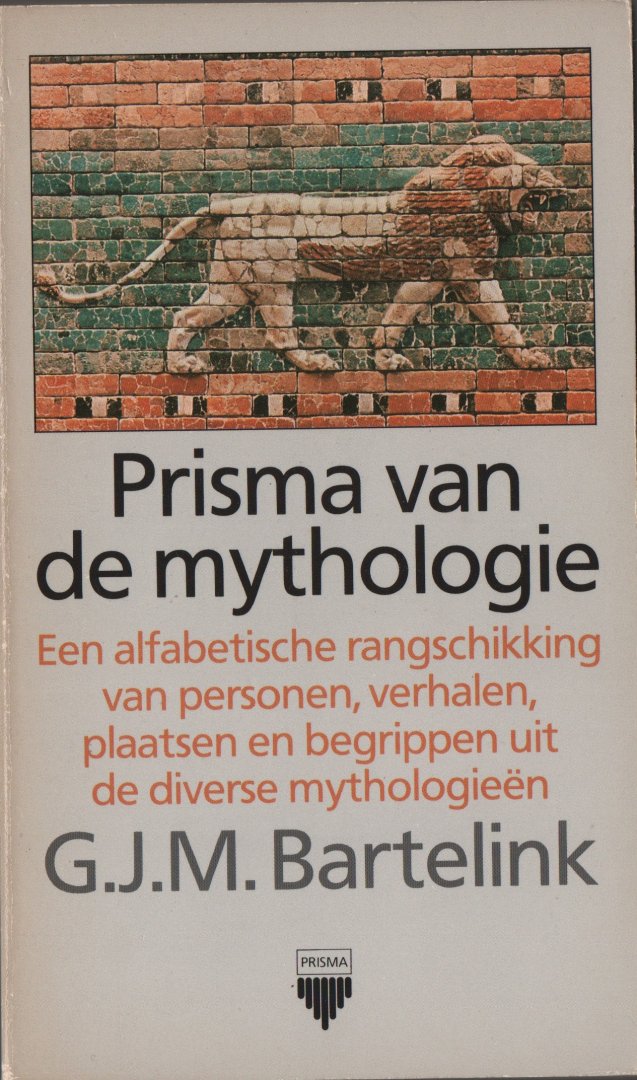 Bartelink, G.J.M. - Prisma van de mythologie, vijfde geheel herziene druk 1988