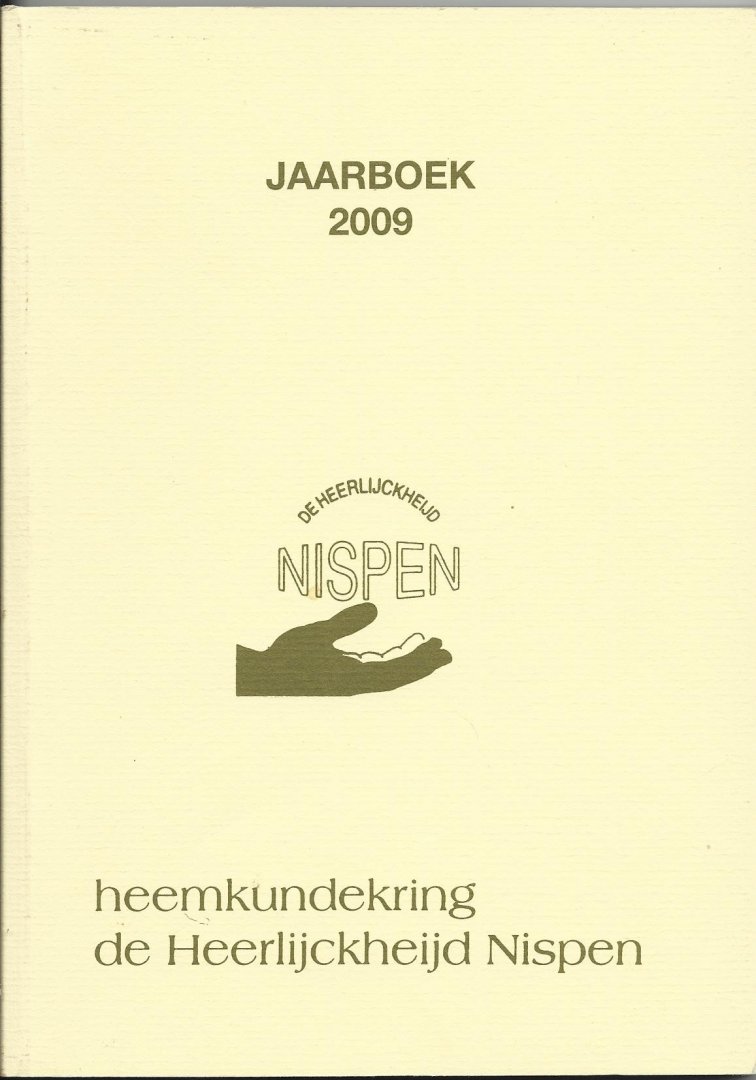 div. auteurs - Heemkundekring  De Heerlijckheijd Nispen  jaarboek 2009