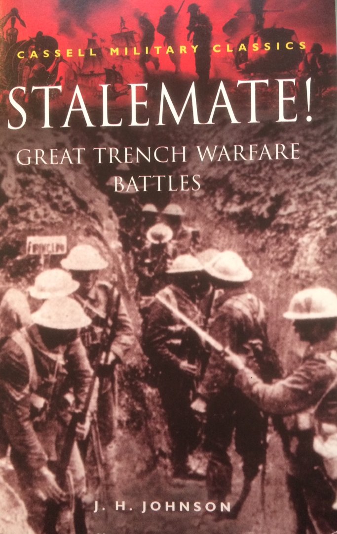 J.H. Johnson - Stalemate. Great trench warfare battles