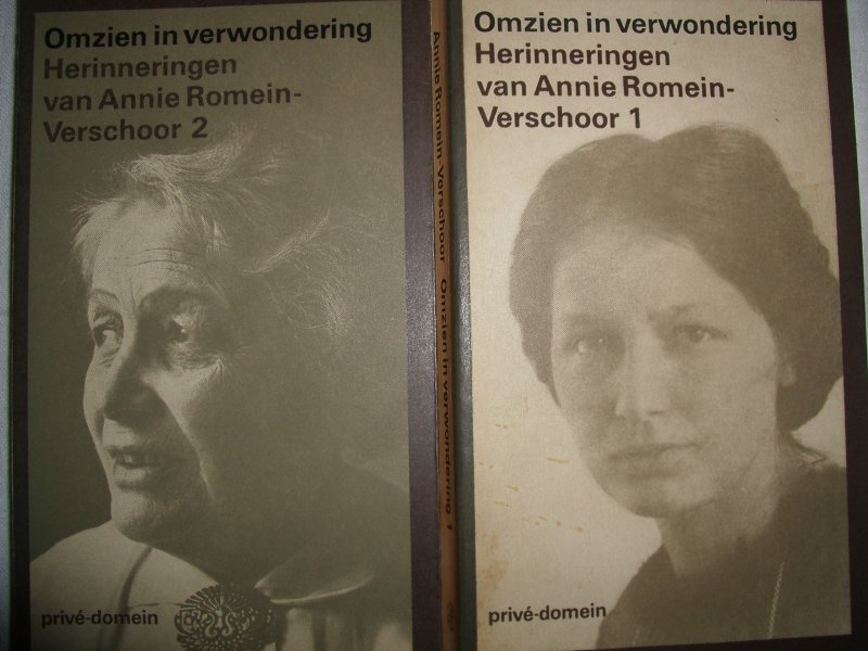 Romein-Verschoor, Annie van - Omzien in verwondering. Herinneringen van Annie Romein-Verschoor deel 1 en 2