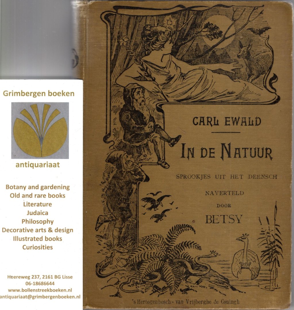 Ewald, Carl - In de natuur, Sprookjes uit het Deensch naverteld door Betsy (Betsy is pseud. van B. de Heer).