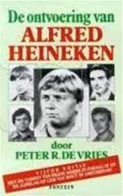 Peter R. de Vries - De ontvoering van Alfred Heineken / 5e geactualiseerde editie