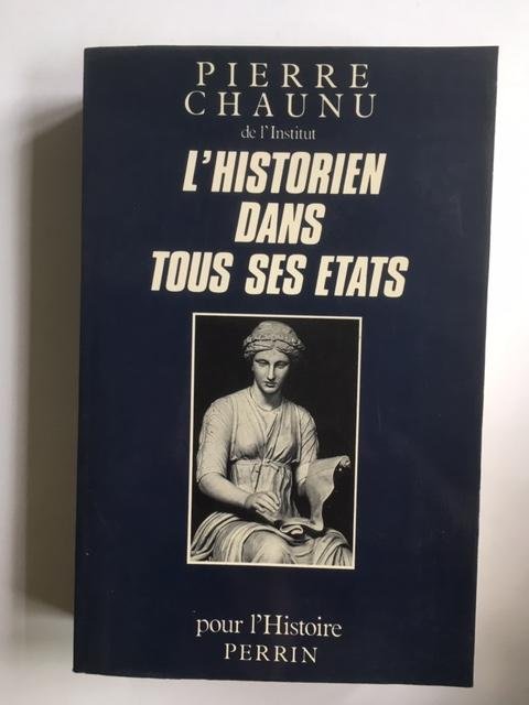 L'historien dans tous ses etats