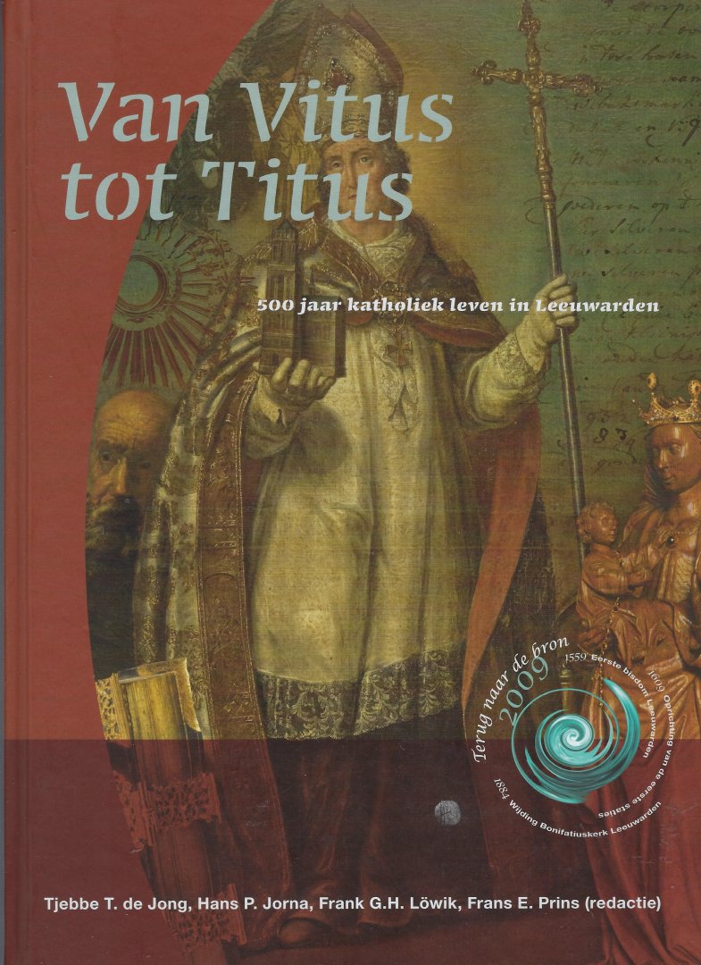 JONG, Tjebbe T. de - Van Vitus tot Titus