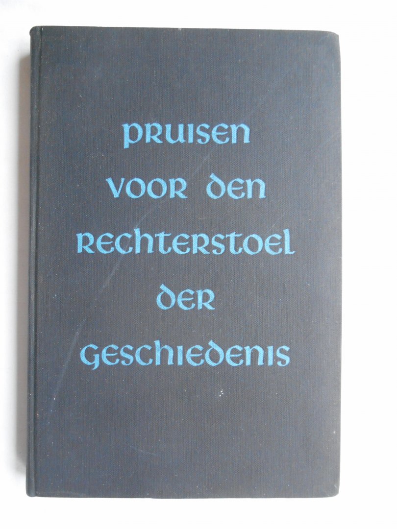 Kosch, Dr. Wilhelm - Pruisen voor den rechterstoel der geschiedenis.