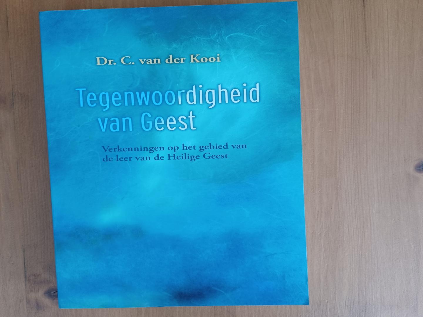 Kooi, Dr.C. van der - Tegenwoordigheid van Geest / verkenningen op het gebied van de leer van de Heilige Geest