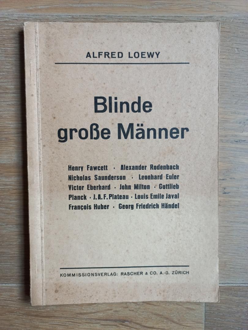 Loewy, Alfred - Blinde große Männer
