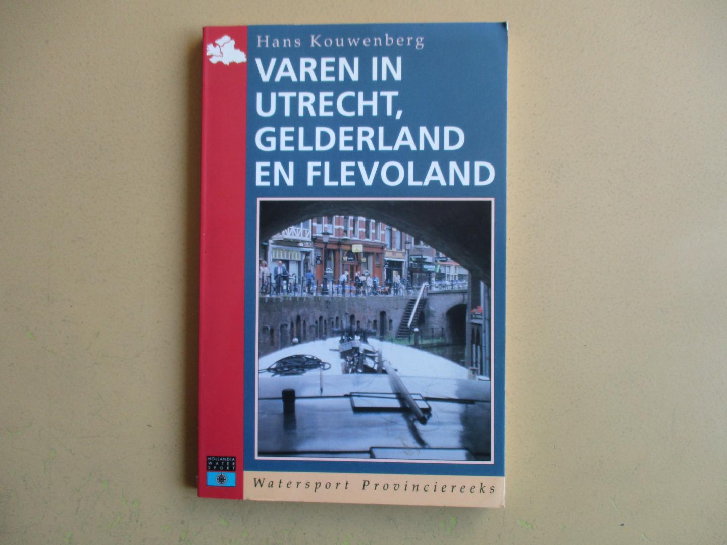 Kouwenberg, Hans - Varen in Utrecht, Gelderland en Flevoland