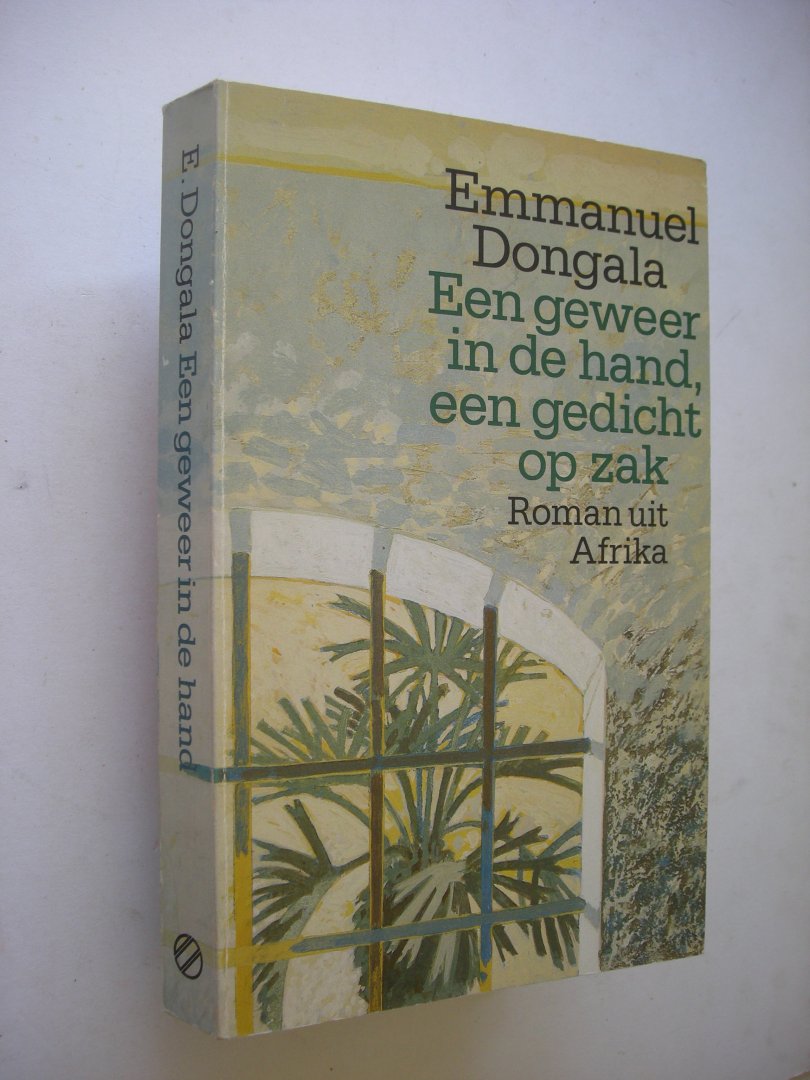 Dongala, Emmanuel / Brouwer, W. vert. - Een geweer in de hand, een gedicht op zak - Roman uit Afrika
