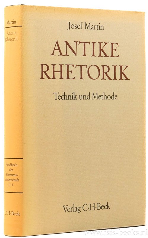 MARTIN, J. - Antike Rhetorik. Technik und Methode.