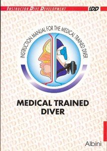 IDD / Isntruction Dive Development - Instruction manual for the medical trained diver. ( Instructieboek voor de medisch getrainde duiker )