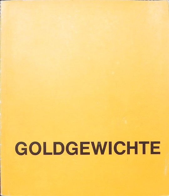 Menzel,  Brigitte - Goldgewichte Aus Ghana.text in German and English.
