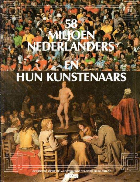Manning, A.F. en Vroede, M. de - 58 miljoen Nederlanders en hun kunstenaars