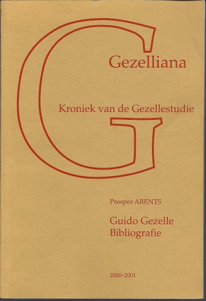 Arents, Prosper - Guido Gezelle, biografie , Gezelliana , kroniek van de Gezellestudie, 2002
