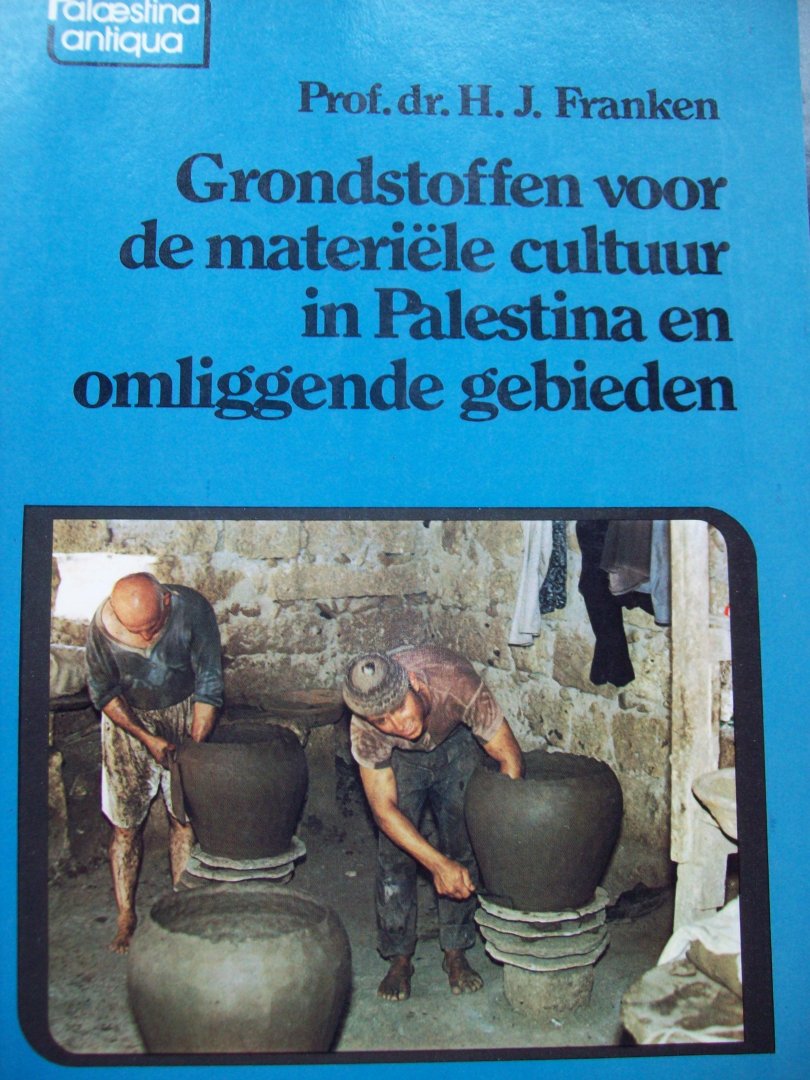 Prof. dr. H.J. Franken - "Grondstoffen voor de materiële Cultuur in Palestina en omliggende gebieden."