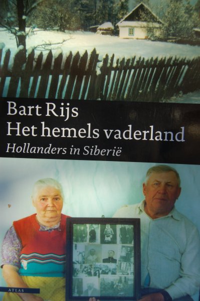 Rijs, Bart - Het hemels vaderland / Hollanders in Siberië