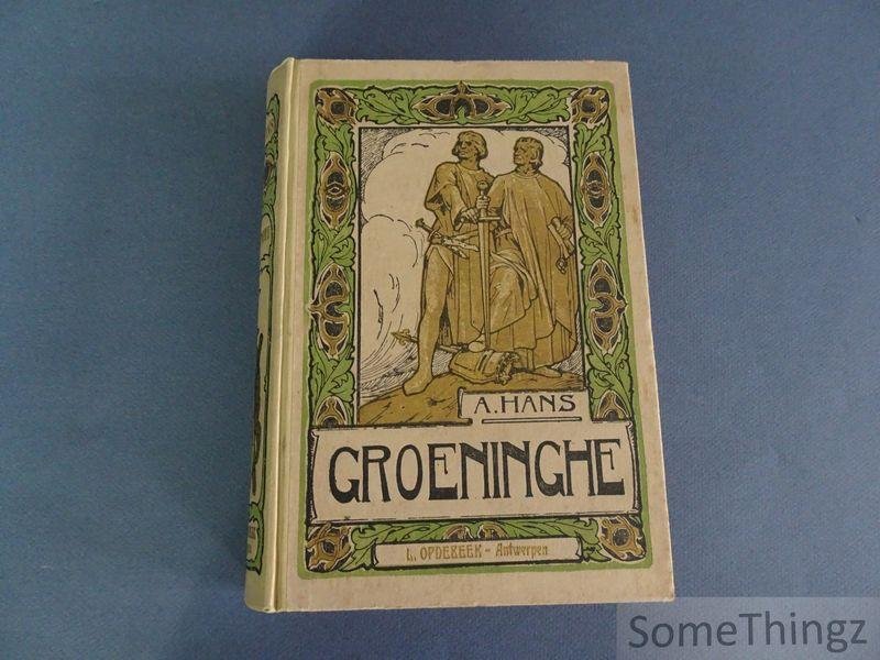Hans, Abraham. - Groeninghe. Penteekeningen van Emiel Walravens.