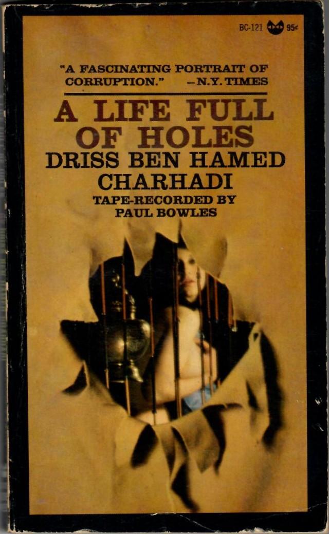 Charhadi, Driss ben Hamed; Paul Bowles (registratie & vertaling) - A life full of holes