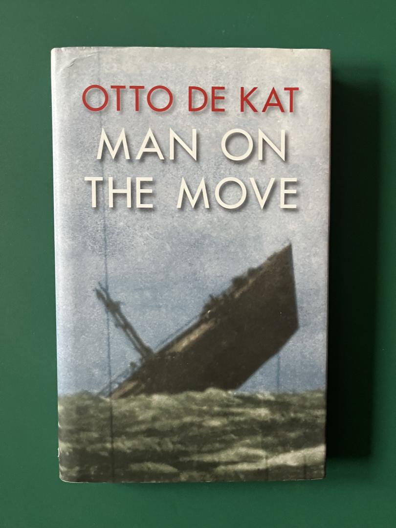 Kat, Otto de - Man on the Move