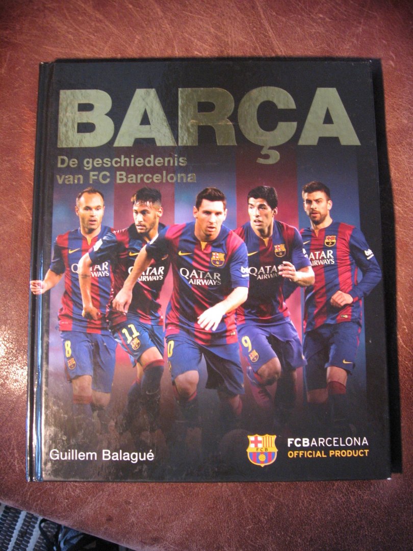 Balague, G. - Barca de geschiedenis van FC Barcelona.