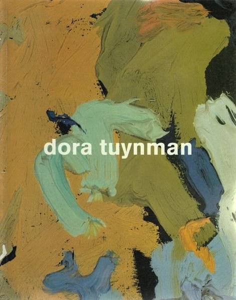TUYNMAN, DORA & ERIK SLAGTER. - Dora Tuynman 1926-1979.