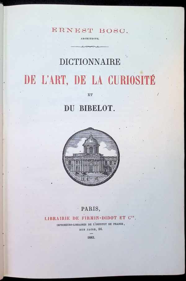 Ernest Bosc - Dictionnaire de l'art, de la curiosité et du bibelot