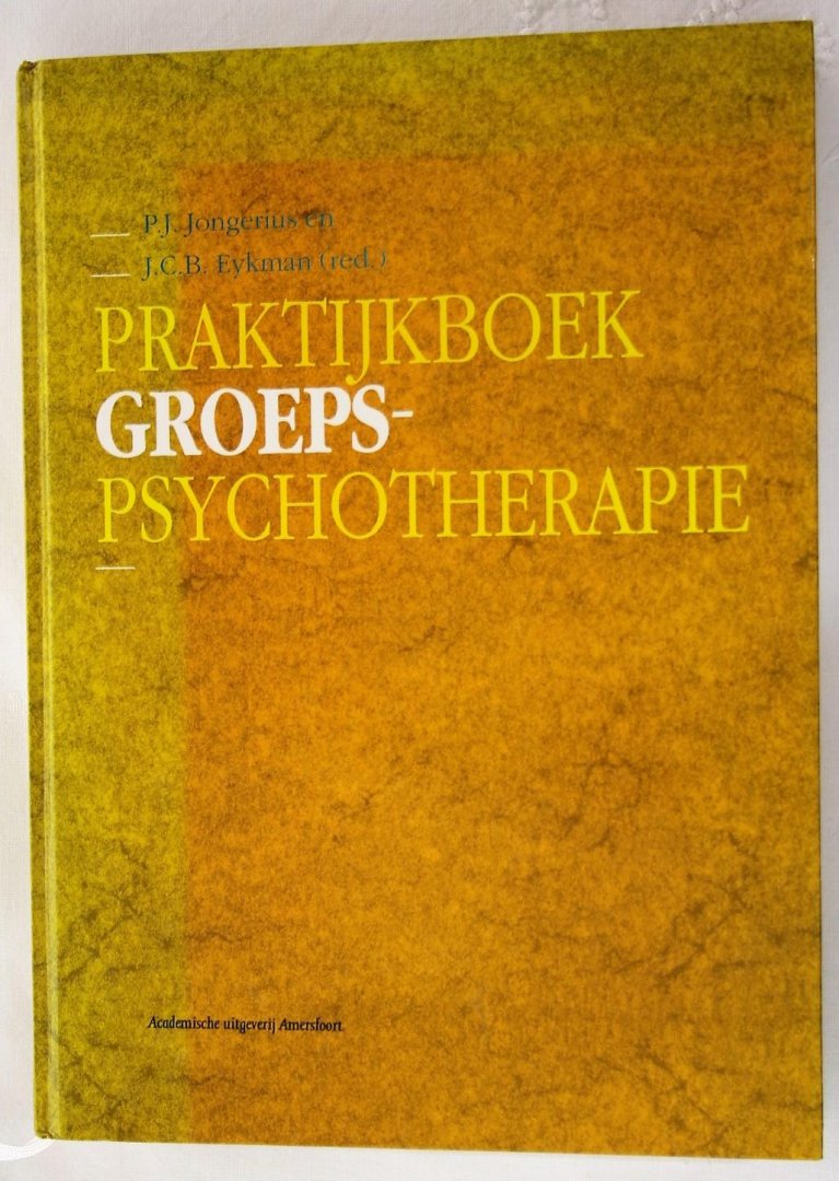Jongerius en Eykman - praktijkboek groeps-psychotherapie