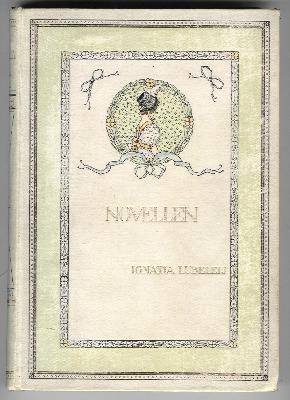 Luberleij, Ignatia - Novellen ( Une demoiselle uit de 18de eeuw / De geschiedenis van Caroline Widel / Uit kleinen kring voor honderd jaar)