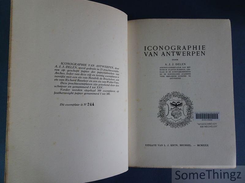 Delen, A.J.J. - Iconographie van Antwerpen. [Afgevoerd bibliotheekexemplaar.]