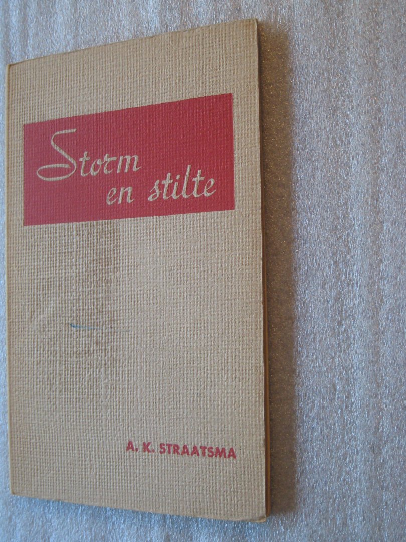 Straatsma, A.K. - Storm en stilte / serie Brandende Kaarsen Nr. 18