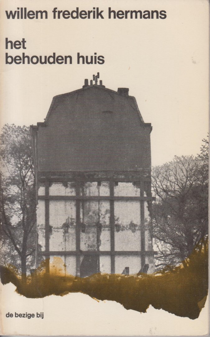 Hermans (Amsterdam, 1 september 1921 – Utrecht, 27 april 1995), Willem Frederik - Het behouden huis - Als een Nederlandse soldaat in een modderig niemandsland zijn intrek neemt in een luxe villa, staat niet veel later een Duitse officier voor de deur.