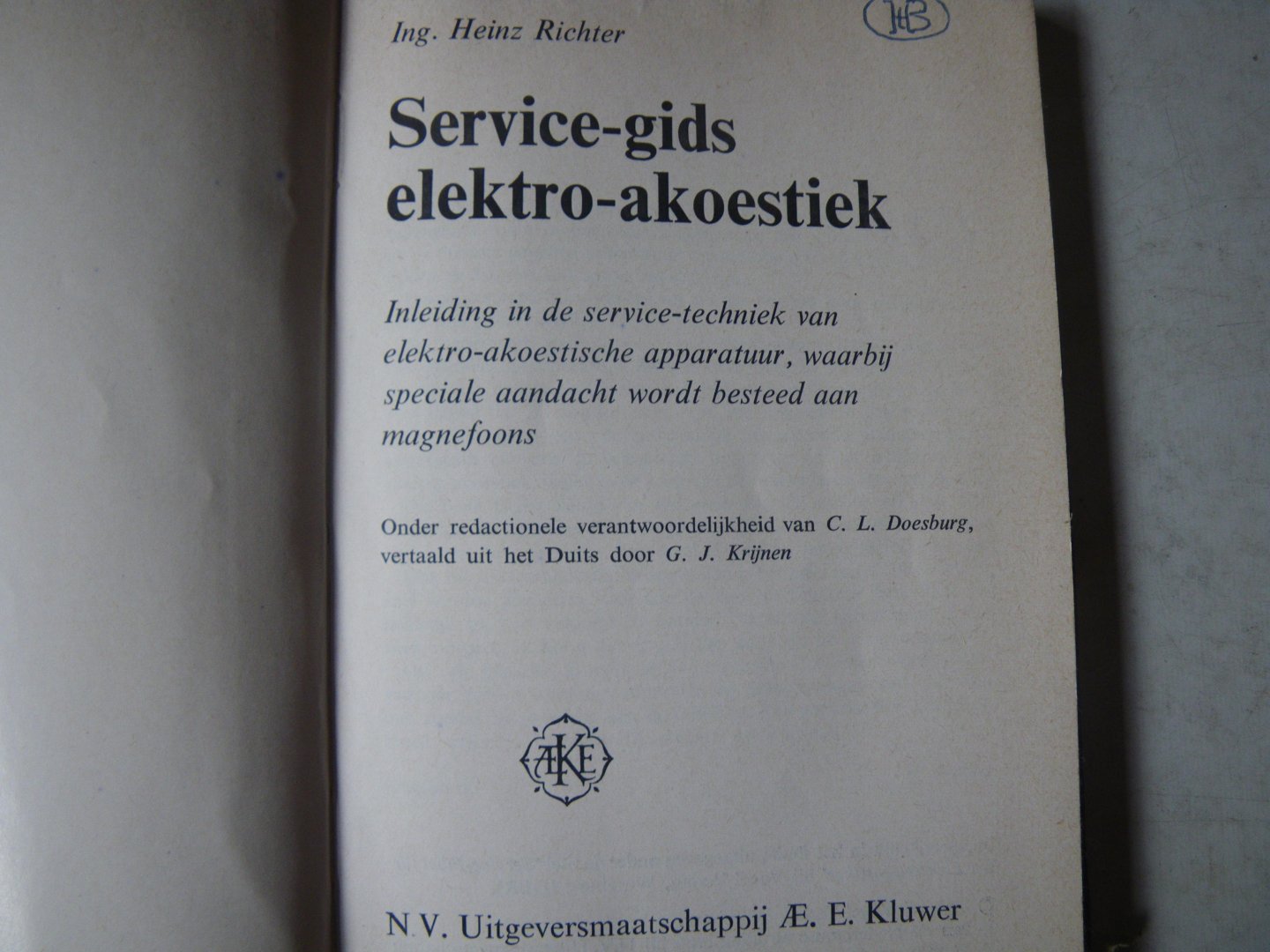 Richter Heinz - Service-Gids Elektro-Akoestiek inleiding in de service-techniek elektro-akoestiek, speciale aandacht aan magnefoons