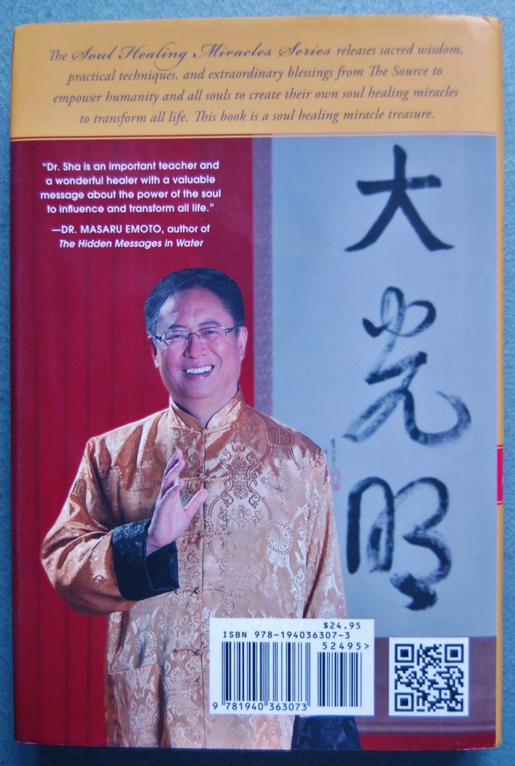 Sha, Zhi Gang - Soul Healing Miracles / Ancient and New Sacred Wisdom, Knowledge, and Practical Techniques for Healing the Spiritual, Mental, Emotional, and Physical Bodies