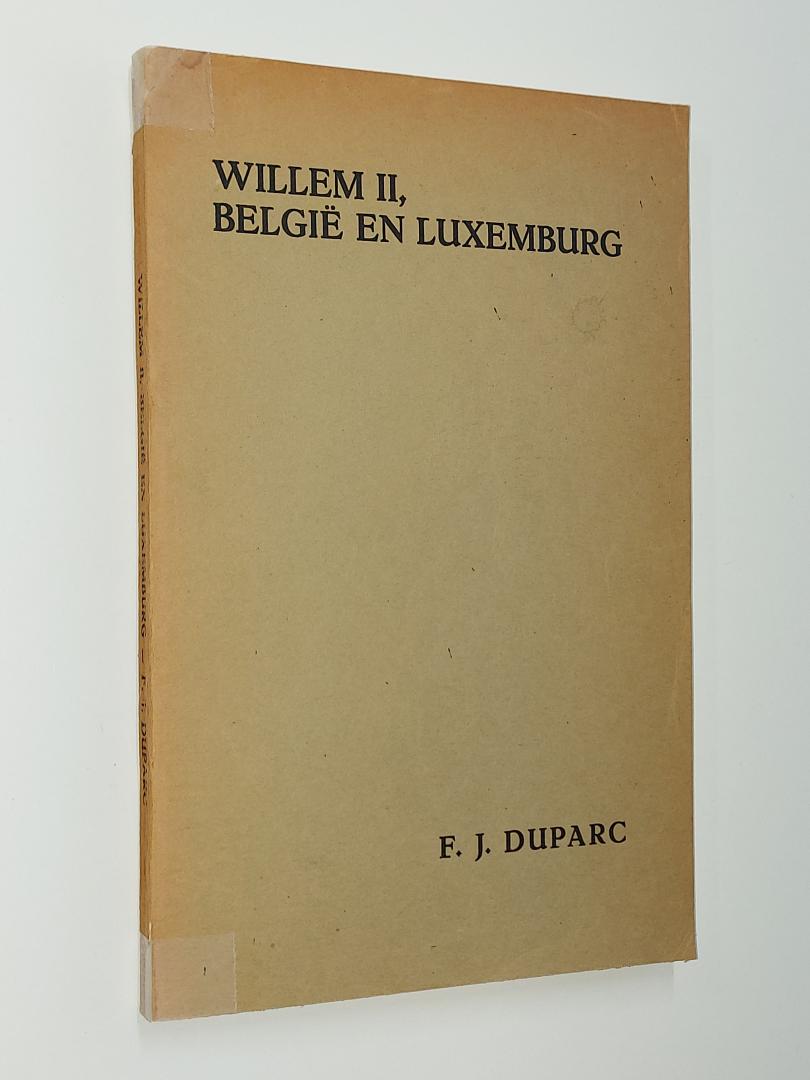 Duparc, F.J. - Willem II, België en Luxemburg