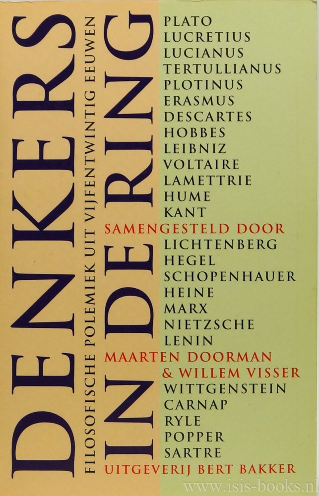 DOORMAN, M., VISSER, W., (RED.) - Denkers in de ring. Filosofische polemiek uit 25 eeuwen. Samengesteld, vertaald en ingeleid.