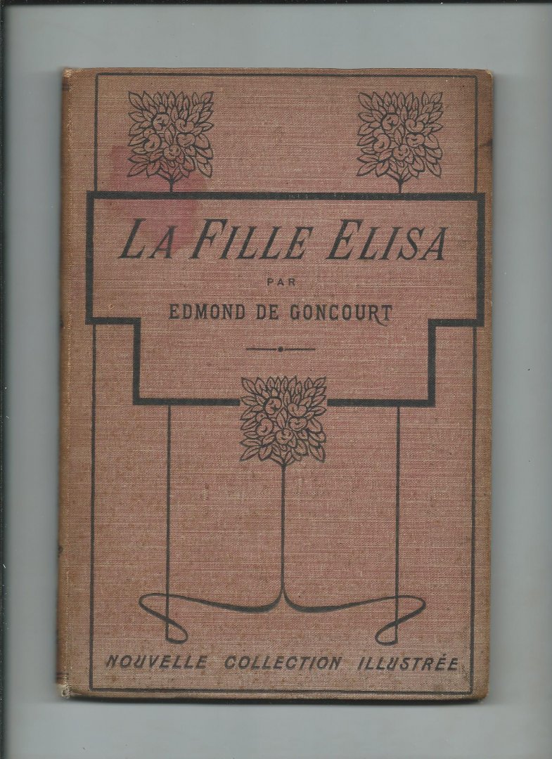 Goncourt, Edmond de - La Fille Élisa