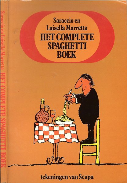 Marretta Saraccio en Luisella .. met tekeningen van Scapa - Het complete Spaghetti boek
