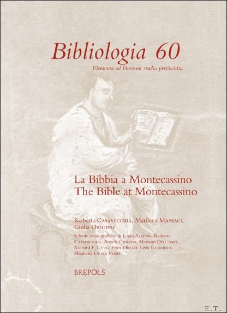 Giulia Orofino, Marilena Maniaci, Roberta Casavecchia - Bibbia a Montecassino / The Bible at Montecassino