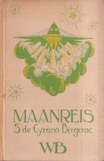 Cyrano Bergerac, Savinien de - Een Maanreis of Opstijging tot en Bereizing van de Maan