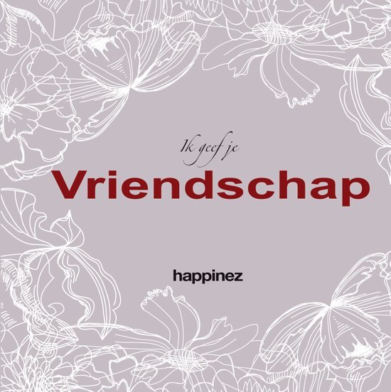 Happinez: Ik geef je vriendschap