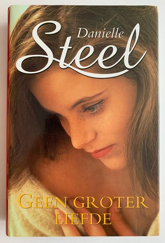 Steel, Danielle - Geen groter liefde