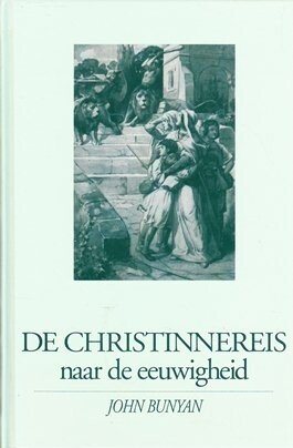 Bunyan, John - De Christinnereis naar de eeuwigheid (w