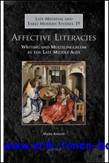 M. Amsler; - Affective Literacies,Writing and Multilingualism in the Late Middle Ages,