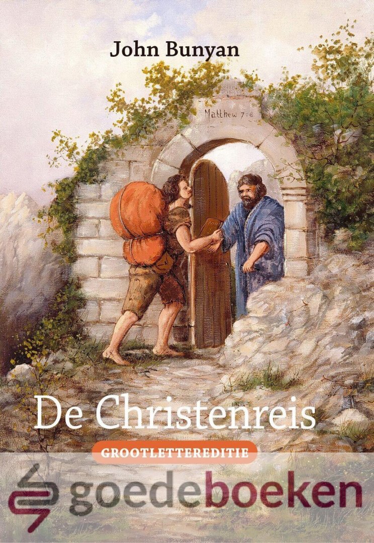 Bunyan, John - De Christenreis, grootlettereditie *nieuw* --- Grootlettereditie