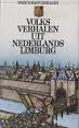 Blécourt, Willem de / Haan, Dr. Tjaard W.R. de (red.) - Volksverhalen uit Nederlands Limburg